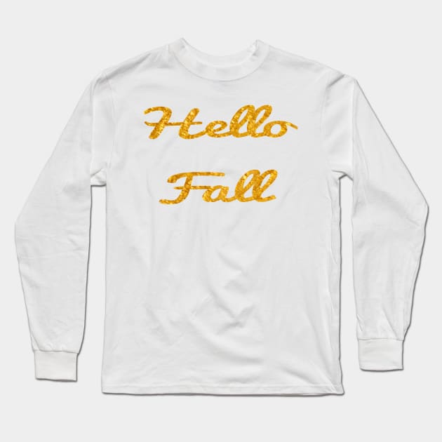 Hello Fall in Gold Long Sleeve T-Shirt by Seven Mustard Seeds